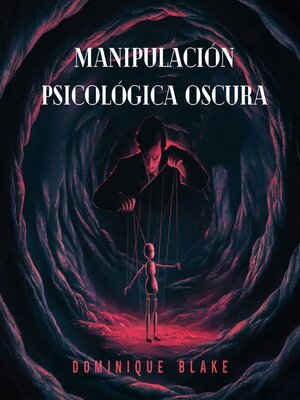 cover image of Manipulación Psicológica Oscura